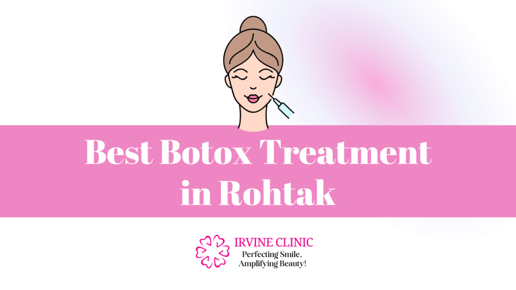 Botox Treatment in Rohtak